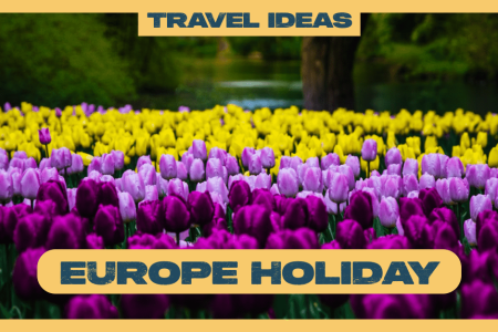 Europe Holiday Highlights: Iconic Cities, Scenic Alps & Romantic Streets