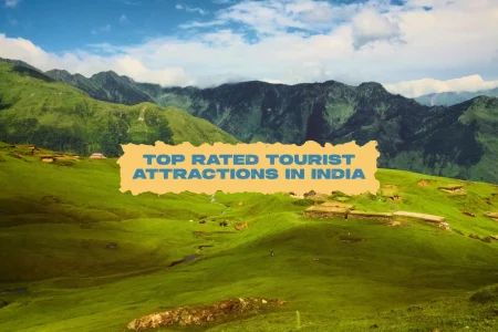 Top Rated Tourist Attractions in India – Explore with the Best Travel Agency in India